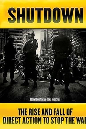 Shutdown: The Rise and Fall of Direct Action to Stop the War