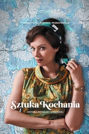 Sevme Sanatı: Michalina Wislocka'nın Hikâyesi
