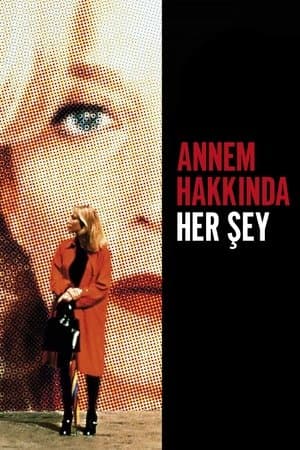 Annem Hakkında Her Şey
