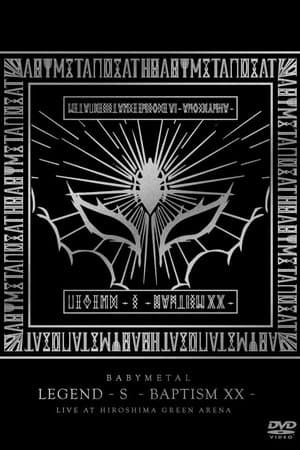 BABYMETAL - LEGEND - S - Baptism XX -