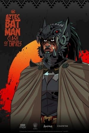 Batman Azteca: Choque de imperios