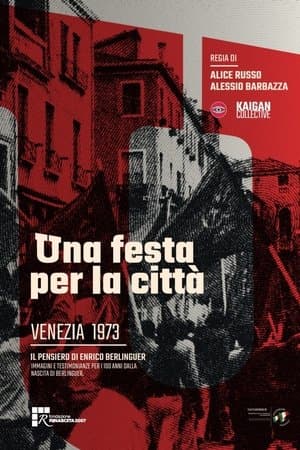 Una festa per la città - Venezia 1973