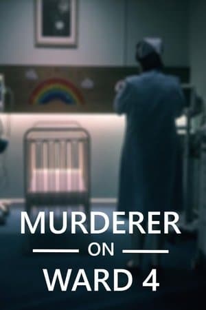 Murderer on Ward 4