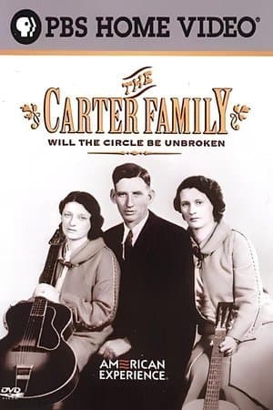 The Carter Family: Will the Circle Be Unbroken