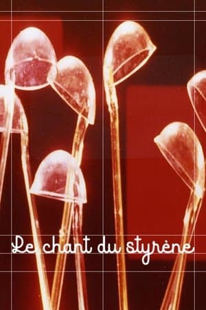 Le chant du Styrène