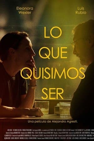 Lo que quisimos ser