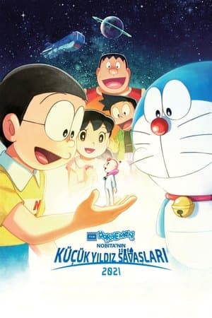 Doraemon Filmi: Nobita'nın Küçük Yıldız Savaşları 2021